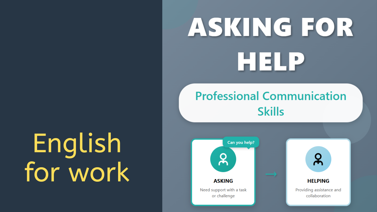 ASKING FOR HELP AT WORK