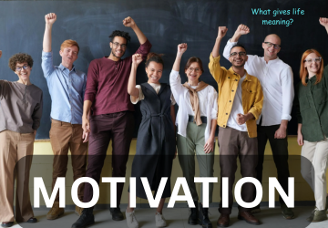 WORKPLACE MOTIVATION: WHAT GIVES YOUR WORK MEANING?