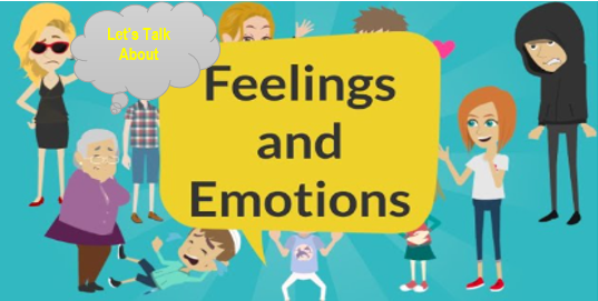 Let’s Talk About Emotions and Feelings