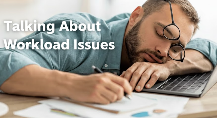 Talking About Workload Issues
