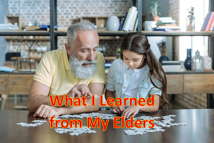 What I Learned from My Elders