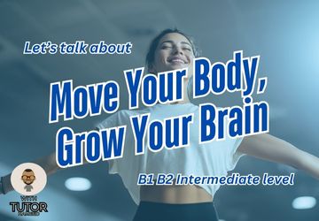 Move Your Body, Grow Your Brain