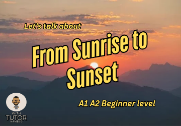 From Sunrise to Sunset: Talking About the Day