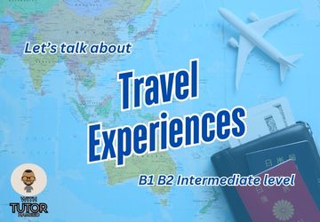 I’ve Been There! Talking About Travel Experiences