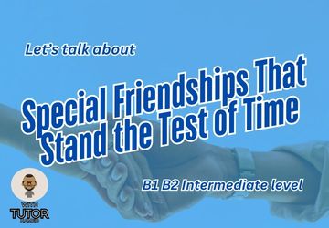 Special Friendships That Stand the Test of Time