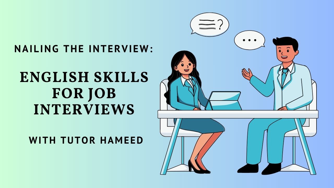 Nailing the Interview: English Skills for Job Interviews