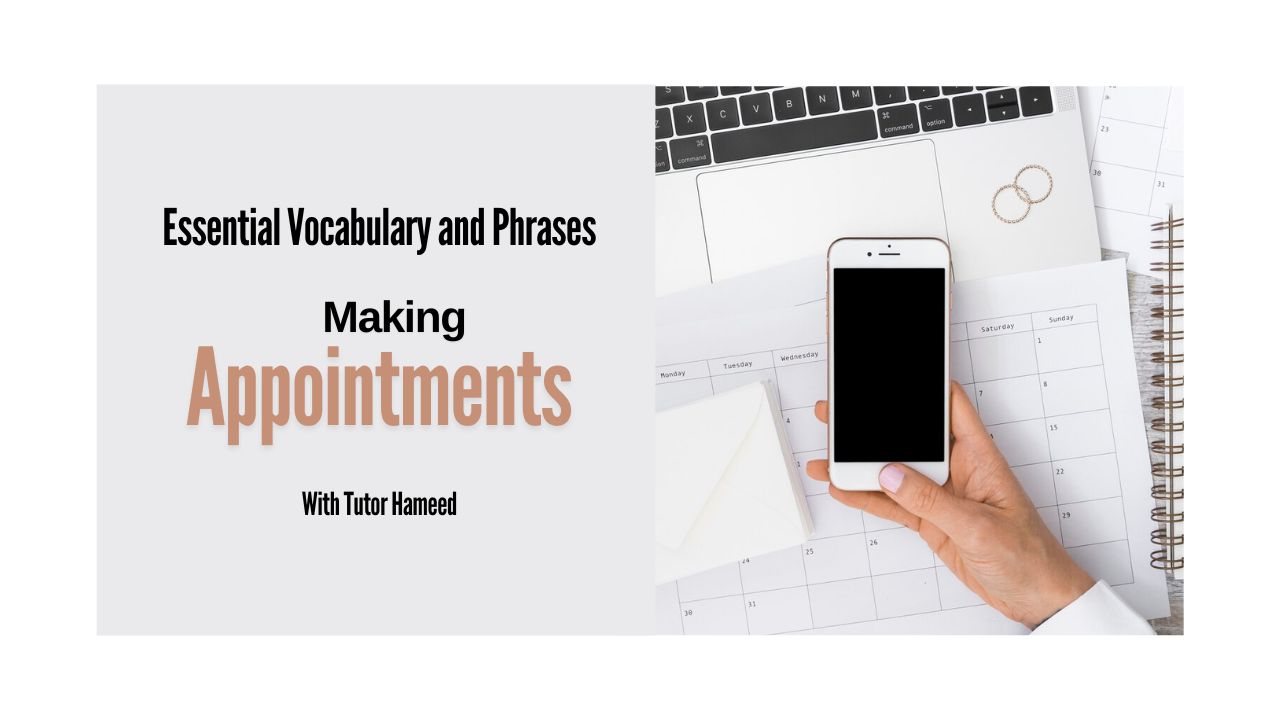 Making Appointments: Essential Vocabulary and Phrases
