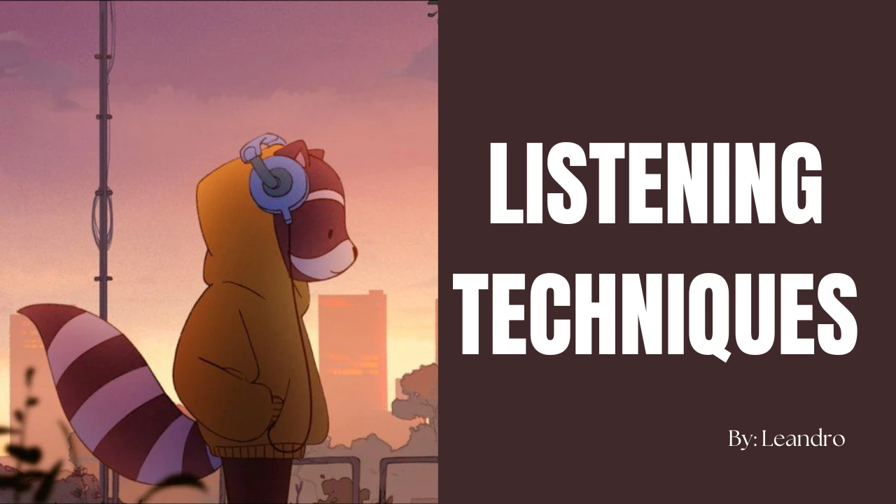 Techniques for Better Listening