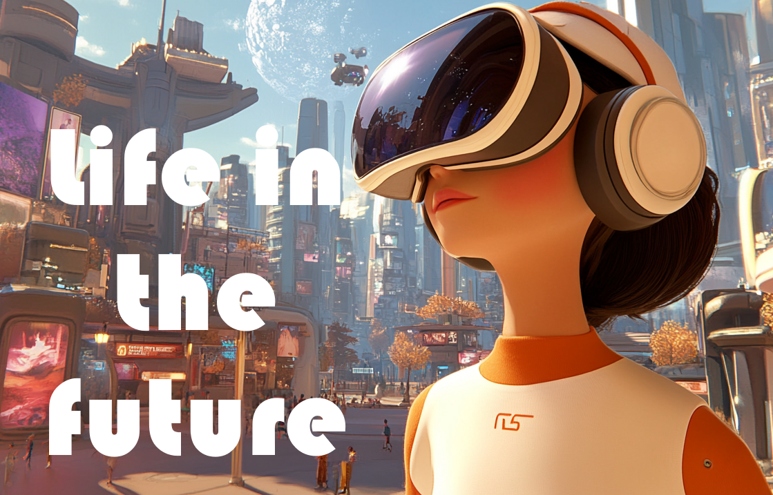 Life in the future