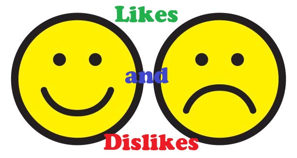 Likes and Dislikes