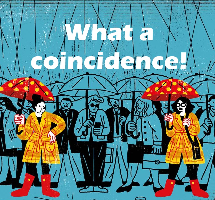 What a coincidence!