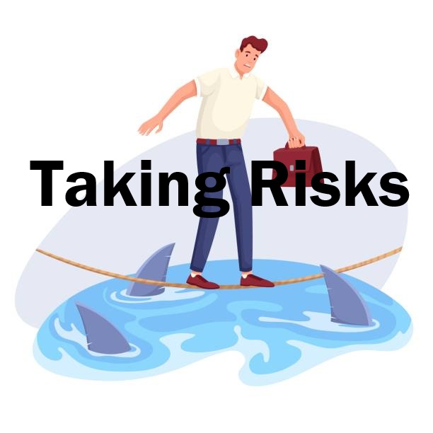 Taking Risks