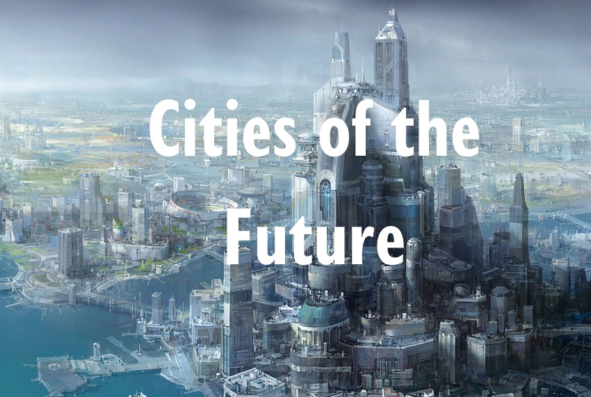 Cities of the Future