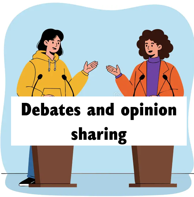 Debates and opinion sharing