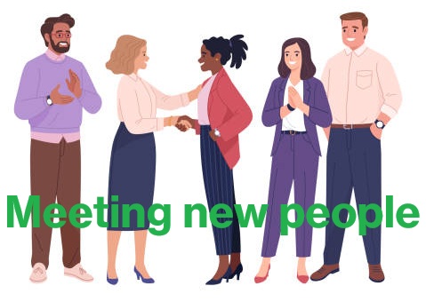 Meeting new people