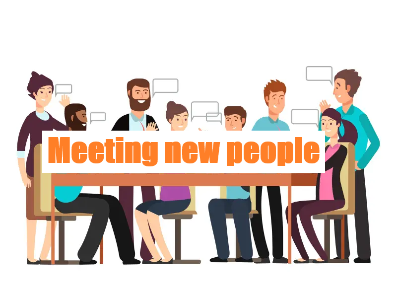Meeting new people