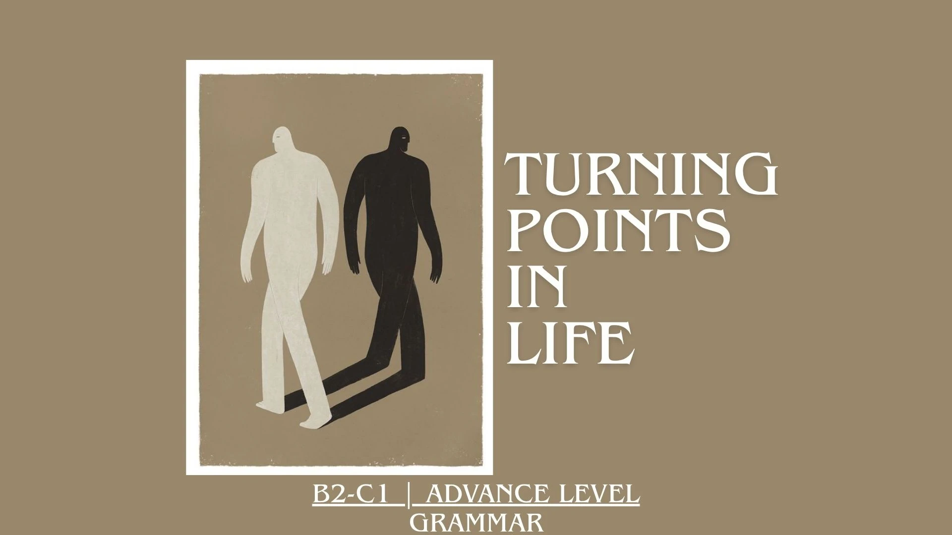 Cleft Sentences – Turning Points in Life