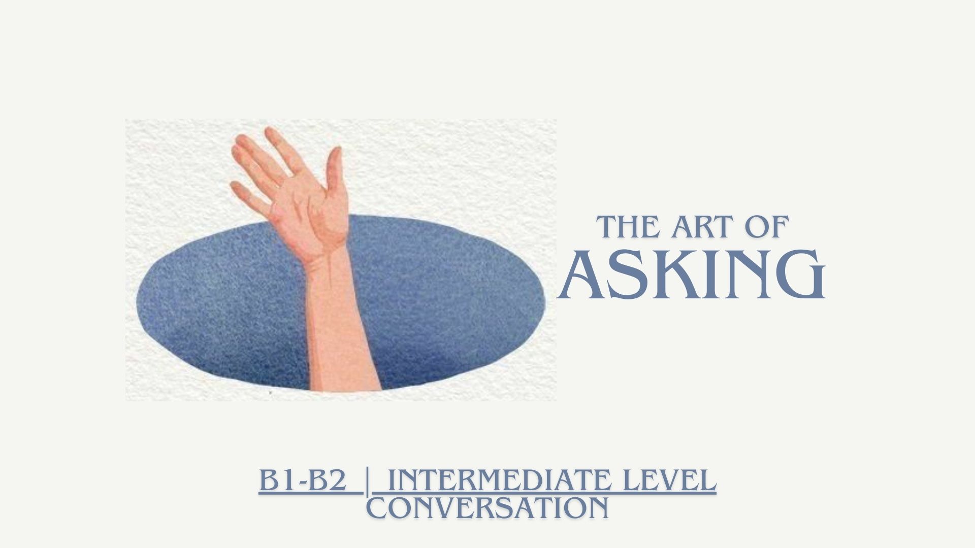 The Art of Asking