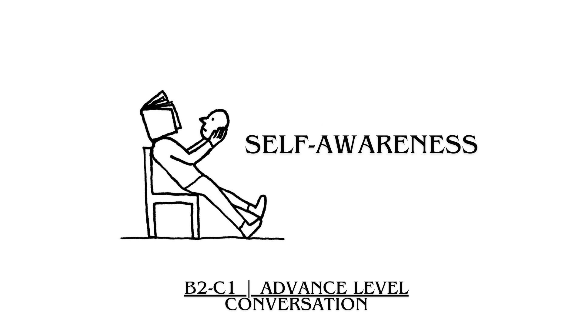 THE POWER OF SELF-AWARENESS