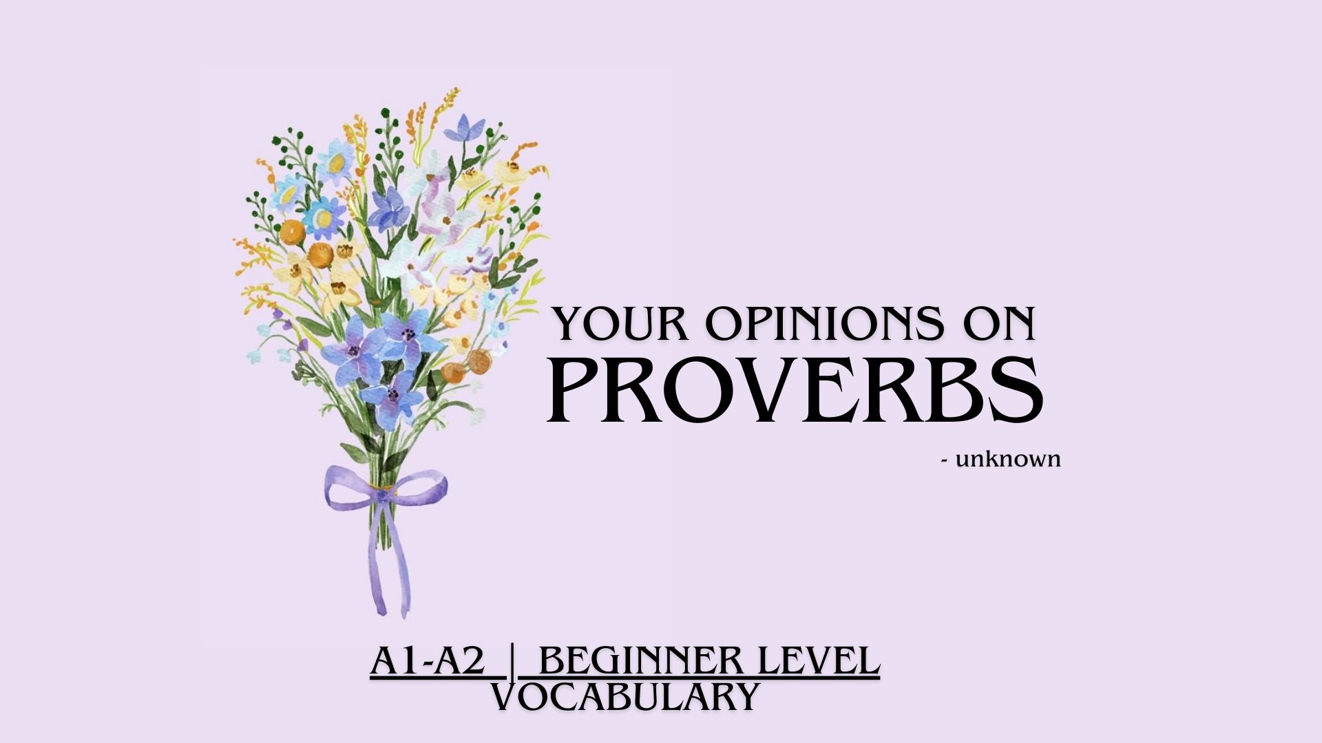 TALKING ABOUT PROVERBS