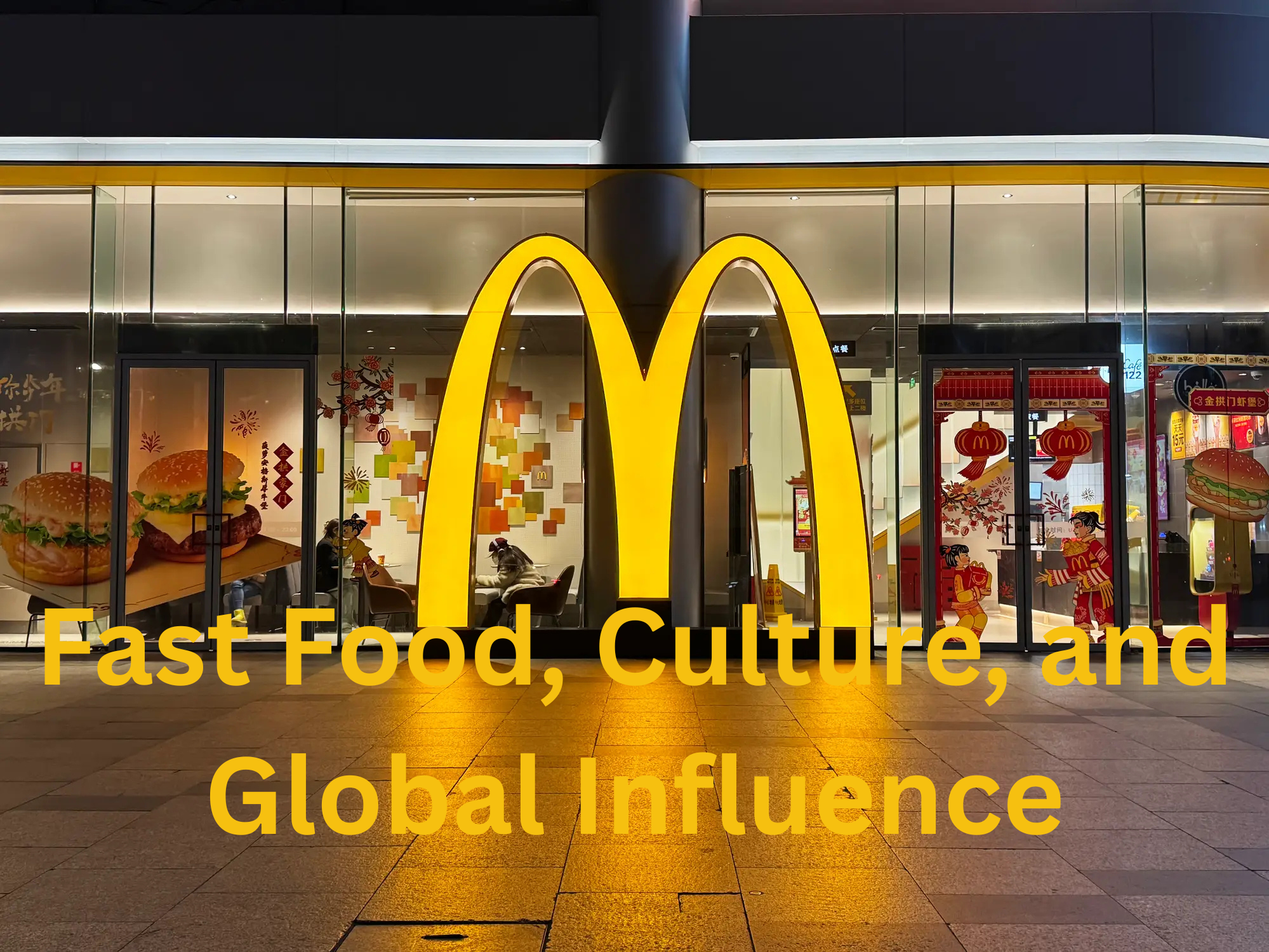 Fast Food, Culture, and Global Influence